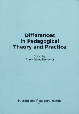 Diferences in pedagogical theory and practice /