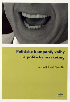 Politické kampaně, volby a politický marketing /