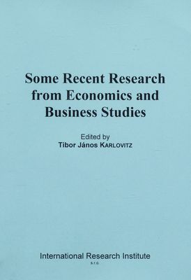 Some recent research from economics and business studies /