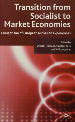 Transition from socialist to market ecomies : comparison of European and Asian experiences /