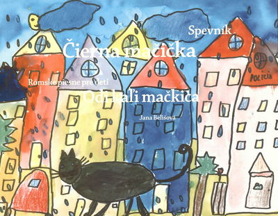 Čierna mačička : rómske piesne pre deti : spevník /