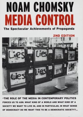 Media control : the spectacular achievements of propaganda /