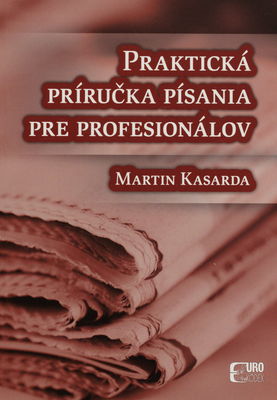 Praktická príručka písania pre profesionálov /