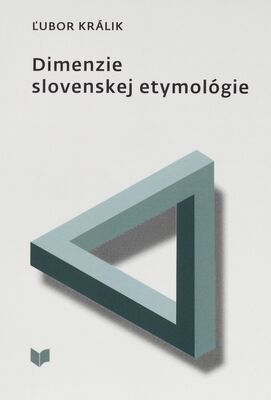 Dimenzie slovenskej etymológie /
