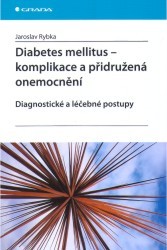 Diabetes mellitus - komplikace a přidružená onemocnění : diagnostické a léčebné postupy /