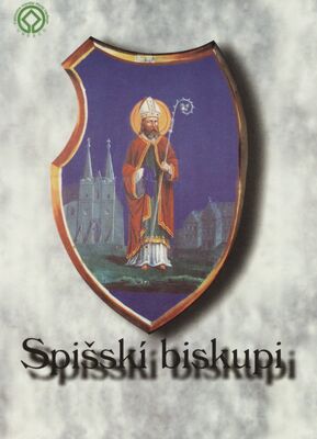 Spišskí biskupi / Peter Zubko, Marián Švárny.