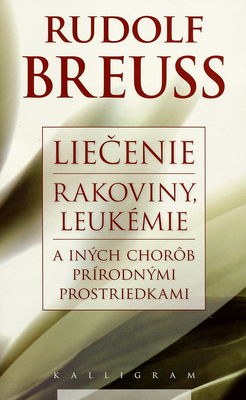 Obálka Liečenie rakoviny, leukémie a ...