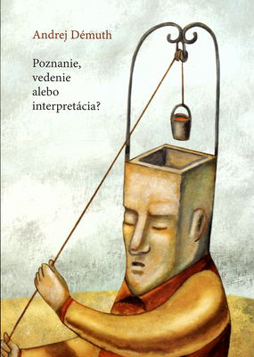 Obálka Poznanie, vedenie alebo interp...