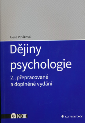 Dějiny psychologie / Alena Plháková.
