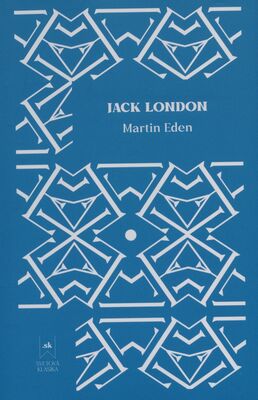 Obálka Martin Eden / Jack London ; pr...