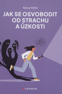 Obálka Jak se osvobodit od strachu a ...