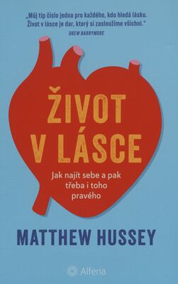 Obálka Život v lásce : jak najít sebe...