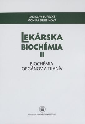 Obálka Lekárska biochémia. II, Bioché...
