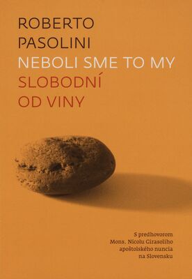 Obálka Neboli sme to my : slobodní od...