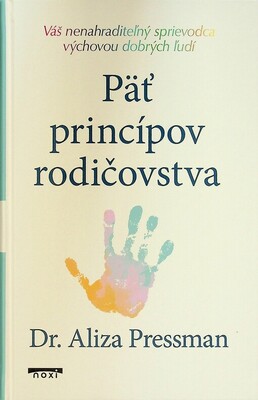 Obálka Päť princípov rodičovstva : vá...