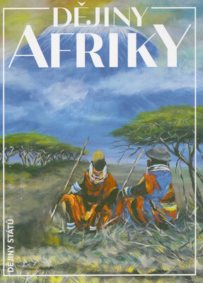 Obálka Dějiny Afriky : politický vývo...
