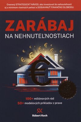 Obálka Zarábaj na nehnuteľnostiach : ...