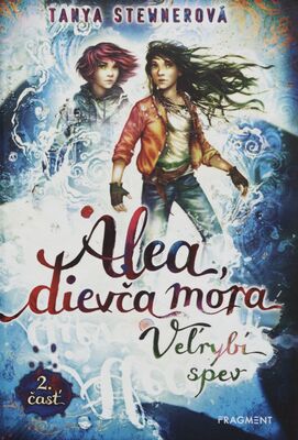 Obálka Alea, dievča mora. 2. časť, Ve...