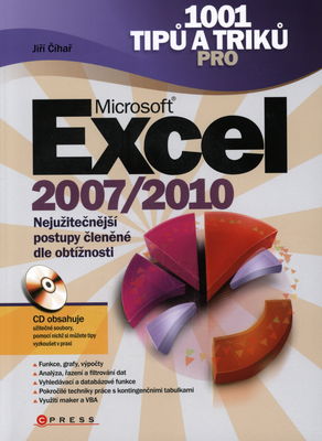 1001 tipů a triků pro Microsoft Excel 2007-2010 : [nejužitečnější postupy členěné dle obtížnosti] /