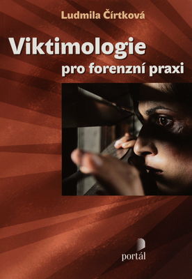 Viktimologie pro forenzní praxi /