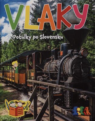 Vlaky : potulky po Slovensku /