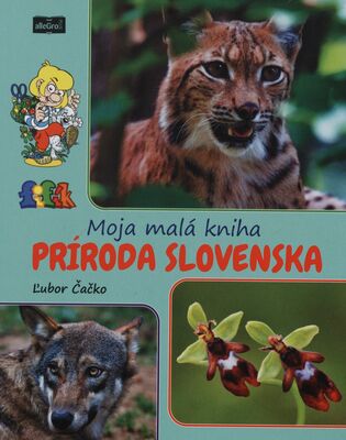 Moja malá kniha : príroda Slovenska /