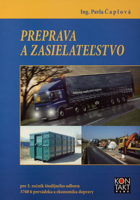 Preprava a zasielateľstvo pre 3. ročník študijného odboru 3760 6 prevádzka a ekonomika dopravy /