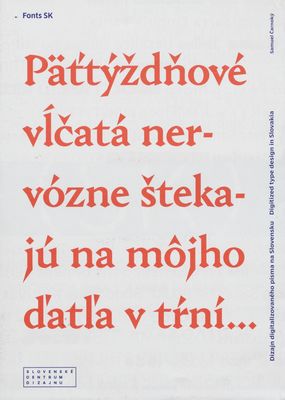 Fonts SK : dizajn digitalizovaného písma na Slovensku /
