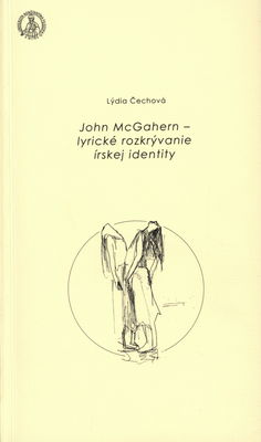 John McGahern - lyrické rozkrývanie írskej identity /