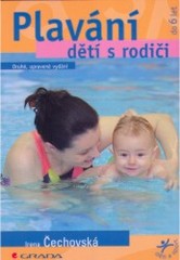 Plavání dětí s rodiči : výuka kojenců, batolat a předškolních dětí : do 6 let /