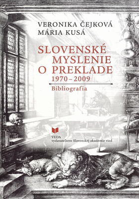 Slovenské myslenie o preklade 1970-2009 : bibliografia /