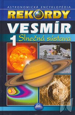Vesmír. 1, Slnečná sústava : astronomická encyklopédia /