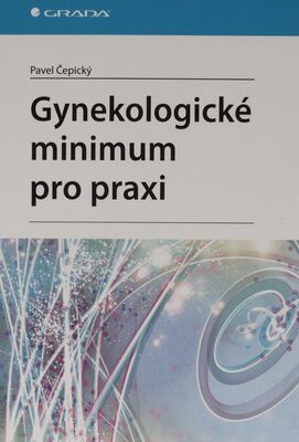 Gynekologické minimum pro praxi /