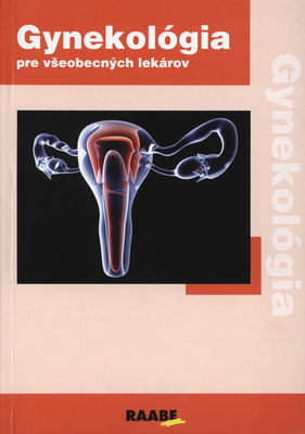 Gynekológia pre všeobecných praktických lekárov /