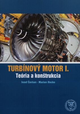 Turbínový motor I. : teória a konštrukcia /