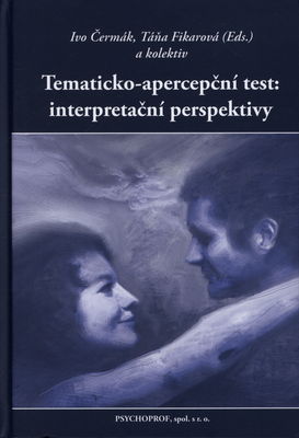 Tematicko-apercepční test: interpretační perspektivy /