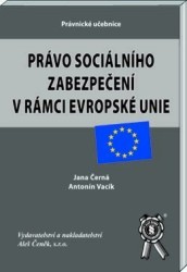 Právo sociálního zabezpečení v rámci Evropské unie /