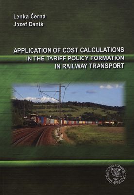 Application of cost calculations in the tariff policy formation in railway transport /