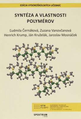 Syntéza a vlastnosti polymérov /