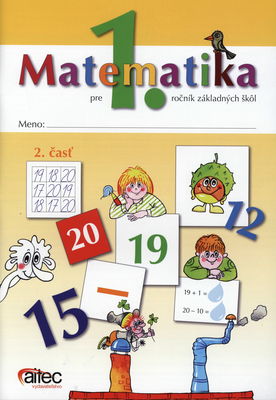 Matematika pre 1. ročník základných škôl. 2. časť /