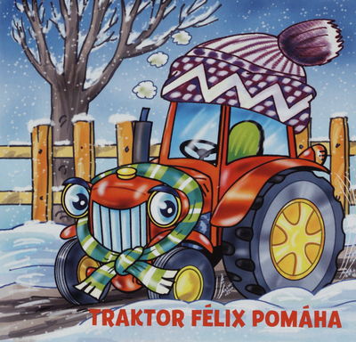 Traktor Félix pomáha /