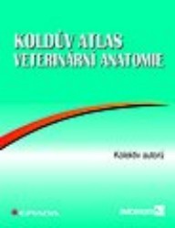 Koldův atlas veterinární anatomie. /