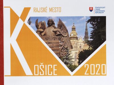 Krajské mesto Košice 2020 = Regional capital city Košice 2020 /