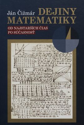 Dejiny matematiky : od najstarších čias po súčasnosť /
