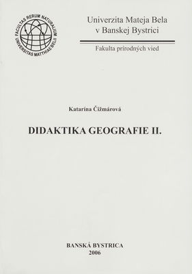 Didaktika geografie. II. /