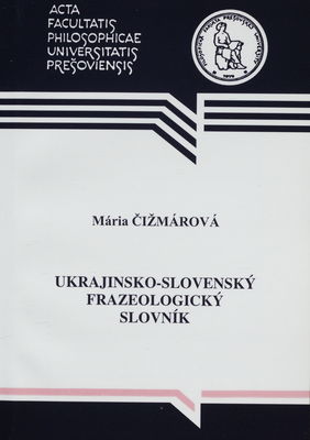 Ukrajinsko-slovenský frazeologický slovník /