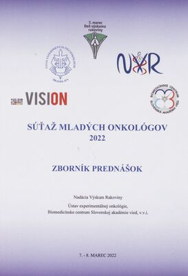 Súťaž mladých onkológov 2022 : zborník prednášok /