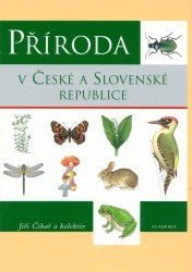Příroda v České a Slovenské republice. /