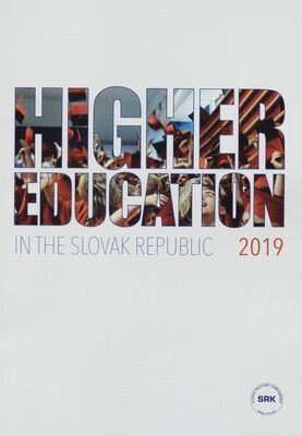 Higher education in the Slovak Republic 2019 /