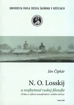 N. O. Losskij a svojbytnosť ruskej filozofie : (pokus o reflexiu autoafirmácie ruského ducha) : /